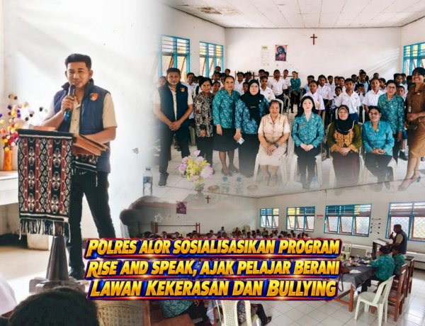 Polres Alor Sosialisasikan Program Rise and Speak, Ajak Pelajar Berani Lawan Kekerasan dan Bullying